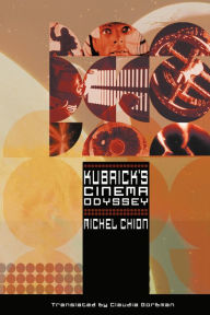 Title: Kubrick's Cinema Odyssey, Author: Michel Chion