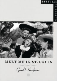 Title: Meet Me in St. Louis, Author: Gerald Kaufman