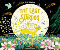 Title: The Last Stardog, Author: E.K. Mosley