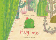 Title: Hug Me (BB), Author: Simona Ciraolo