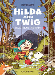 Title: Hilda and Twig Hide from the Rain, Author: Luke Pearson