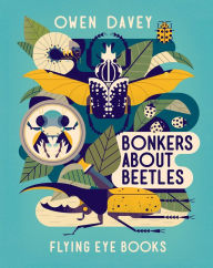 Title: Bonkers About Beetles, Author: Owen Davey