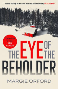 Title: The Eye of the Beholder, Author: Margie Orford