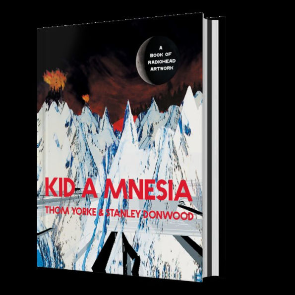 Kid A Mnesia: A Book of Radiohead Artwork