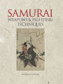 Samurai Warrior Weapons and Fightiing Techniques
