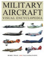 Visual Military Aircraft Encyclopedia