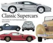 Alternative view 1 of Classic Supercars: The World's Top Performance Machines