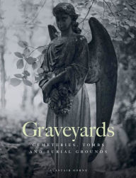 Title: Graveyards, Author: Horne