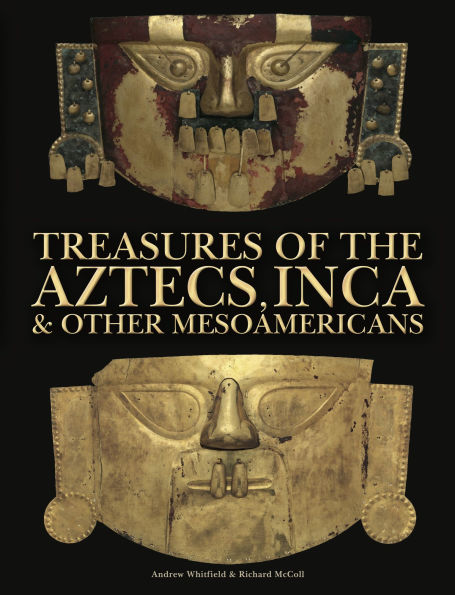 Treasures of the Aztecs & Incas