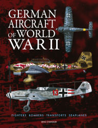 Title: German Aircraft of WWII, Author: Amber Books