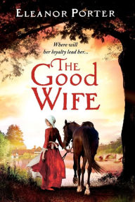 Title: The Good Wife, Author: Eleanor Porter