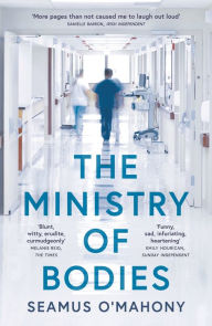 Title: The Ministry of Bodies, Author: Seamus O'Mahony