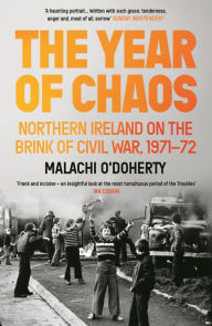 Title: The Year of Chaos, Author: Malachi O'Doherty