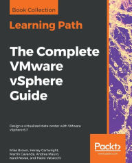 Title: The Complete VMware vSphere Guide, Author: Mike Brown