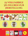 Kunst und Bastelideen für Lehrer (23 vollfarbige 3D-Figuren zur Herstellung mit Papier): Ein tolles Geschenk für Kinder, das viel Spaß macht