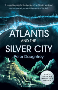 Title: Atlantis and the Silver City, Author: Peter Daughtrey