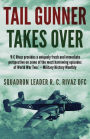 Tail Gunner Takes Over: The Sequel to Tail Gunner