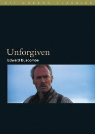 Title: Unforgiven, Author: Edward Buscombe
