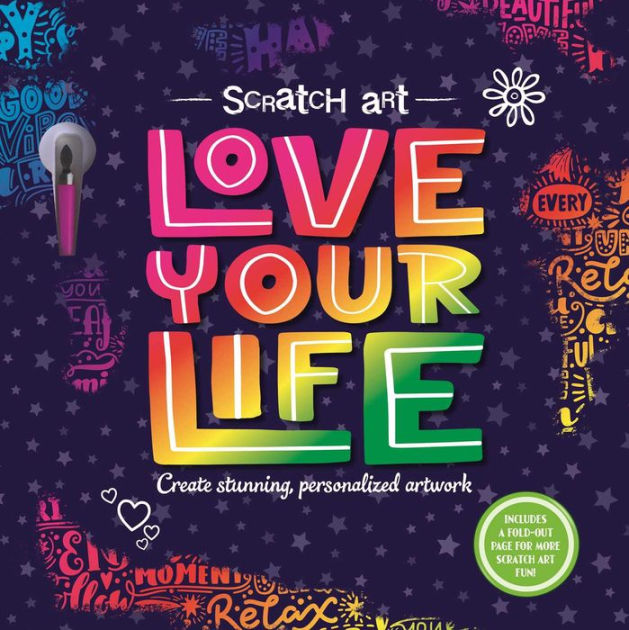 Scratch Art: Love Your Life: Adult Scratch Art Activity Book by