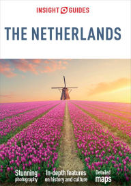 Title: Insight Guides The Netherlands (Travel Guide eBook), Author: Insight Guides