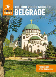 Title: The Mini Rough Guide to Belgrade (Travel Guide with Free eBook), Author: Rough Guides