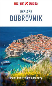 Title: Insight Guides Explore Dubrovnik (Travel Guide with Free eBook), Author: Insight Guides