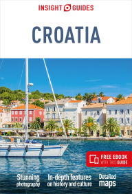 Title: Insight Guides Croatia: Travel Guide with eBook, Author: Insight Guides