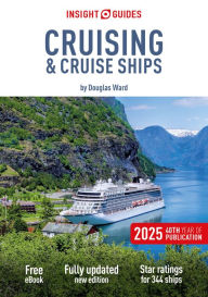 Insight Guides Cruising & Cruise Ships 2025: Cruise Guide with eBook