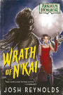 Wrath of N'kai: An Arkham Horror Novel