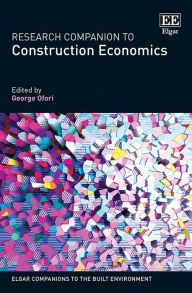 Title: Research Companion to Construction Economics, Author: George Ofori