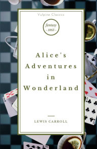 Title: Alice's Adventures in Wonderland, Author: Lewis Carroll