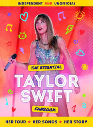 The Essential Taylor Swift Fanbook