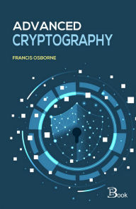 Title: Advanced Cryptography, Author: Francis Osborne