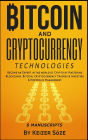 Bitcoin and Cryptocurrency Technologies: 6 Books in 1