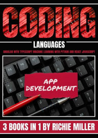 Title: Coding Languages: Angular With Typescript, Machine Learning With Python And React Javascript, Author: Richie Miller