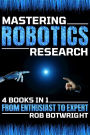 Mastering Robotics Research: From Enthusiast To Expert