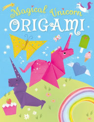 Title: Magical Unicorn Origami, Author: Belinda Webster