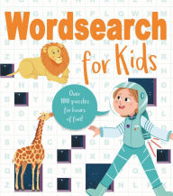 Title: Wordsearch for Kids: Over 80 Puzzles for Hours of Fun!, Author: Ivy Finnegan