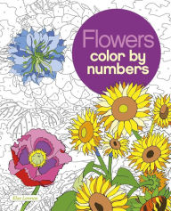 Title: Flowers Color by Numbers, Author: Else Lennox