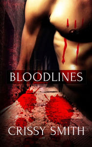 Title: Bloodlines: A Box Set, Author: Crissy Smith
