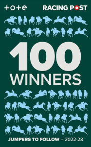 Title: 100 Winners: Jumpers to Follow 2022-23, Author: David Dew