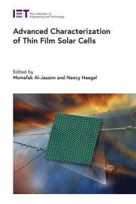 Title: Advanced Characterization of Thin Film Solar Cells, Author: Mowafak Al-Jassim