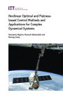 Nonlinear Optimal and Flatness-Based Control Methods and Applications for Complex Dynamical Systems