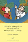 Narrative Strategies for Participation in Dante's Divine Comedy