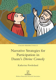 Title: Narrative Strategies for Participation in Dante's Divine Comedy, Author: Katherine Powlesland