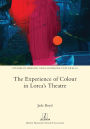 The Experience of Colour in Lorca's Theatre
