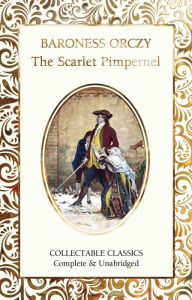 Title: The Scarlet Pimpernel, Author: Baroness Orczy