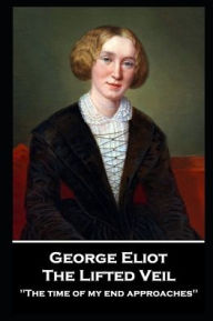 Title: George Elliot - The Lifted Veil: 