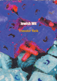 Title: Jewish Wit, Author: Theodor Reik