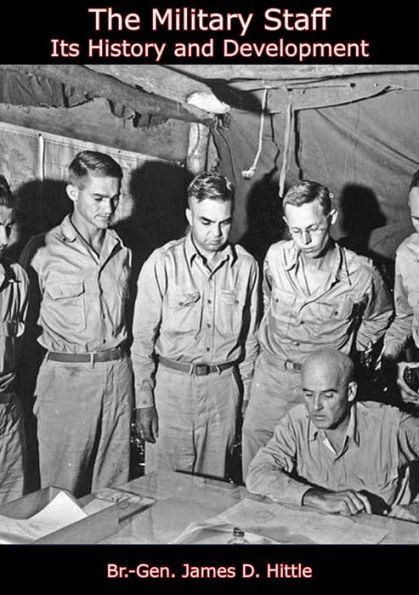 The Military Staff: Its History and Development